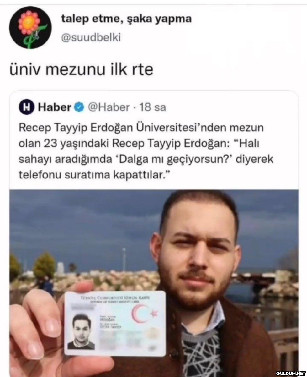 talep etme, şaka yapma...
