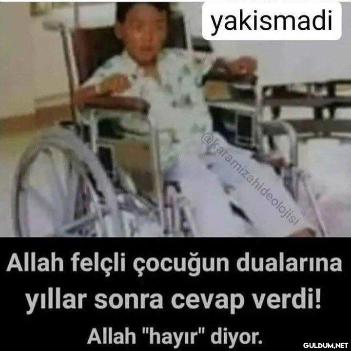 yakismadi...