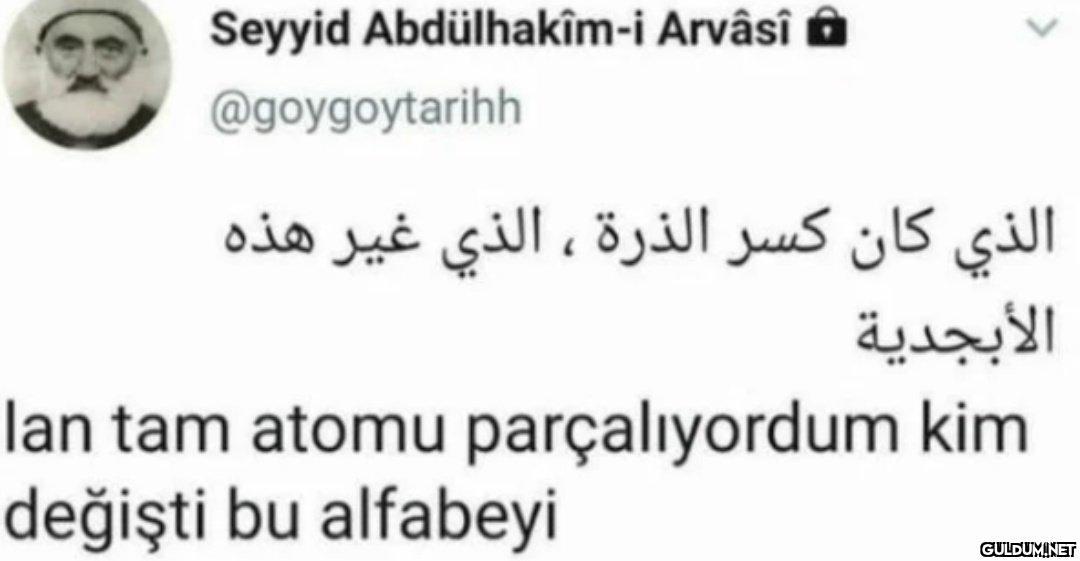 Seyyid Abdülhakîm-i Arvâsî...