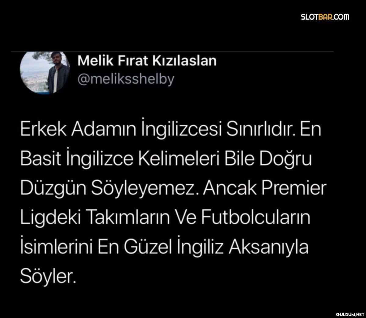 Melik Fırat Kızılaslan...