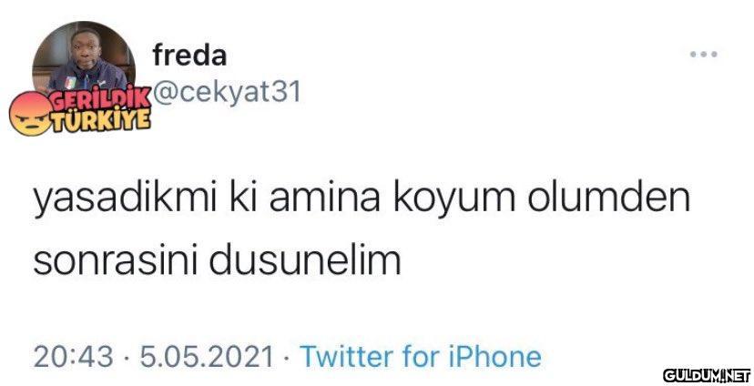 freda GERİLDİK@cekyat31...