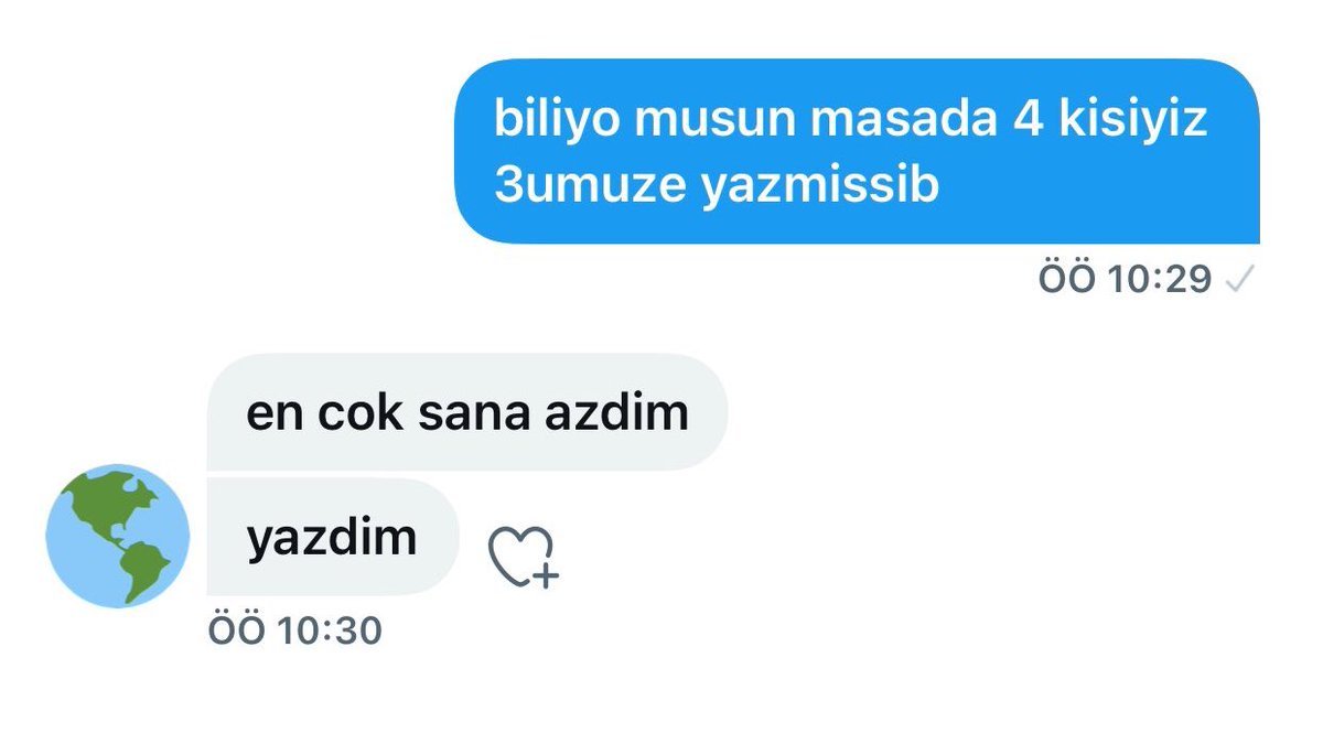 en cok sana azdim yazdim...