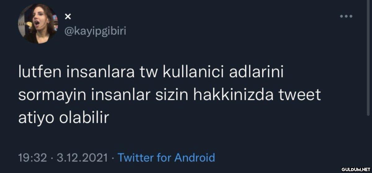 X @kayipgibiri lutfen...