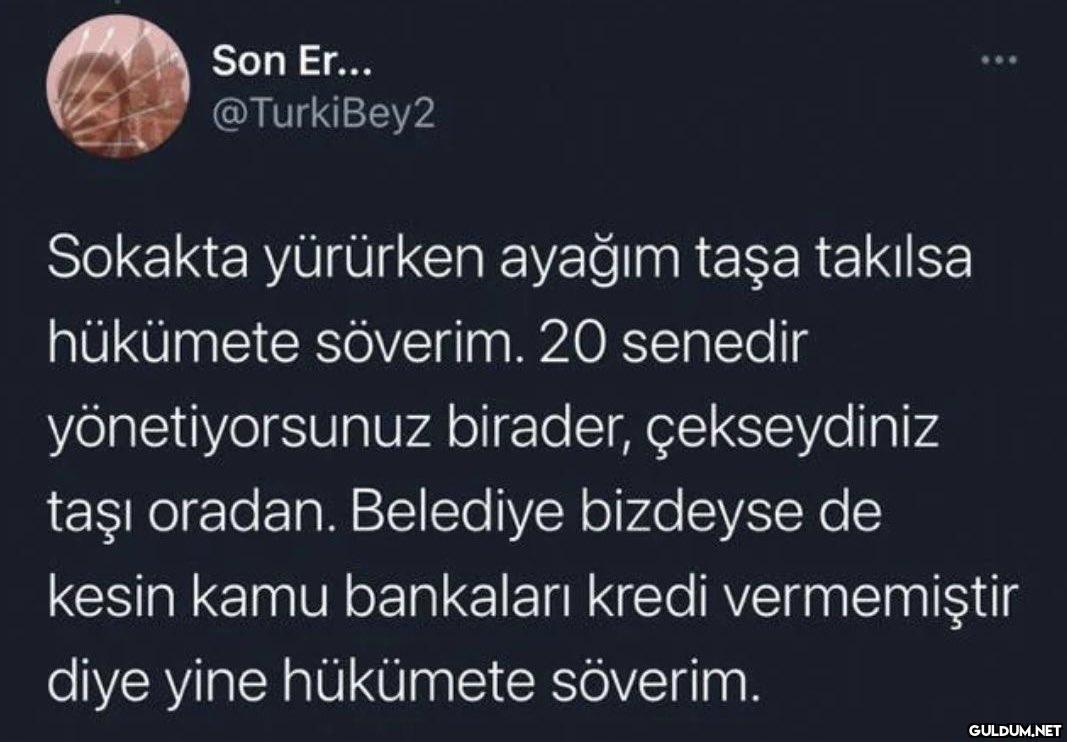 Son Er... @TurkiBey2...