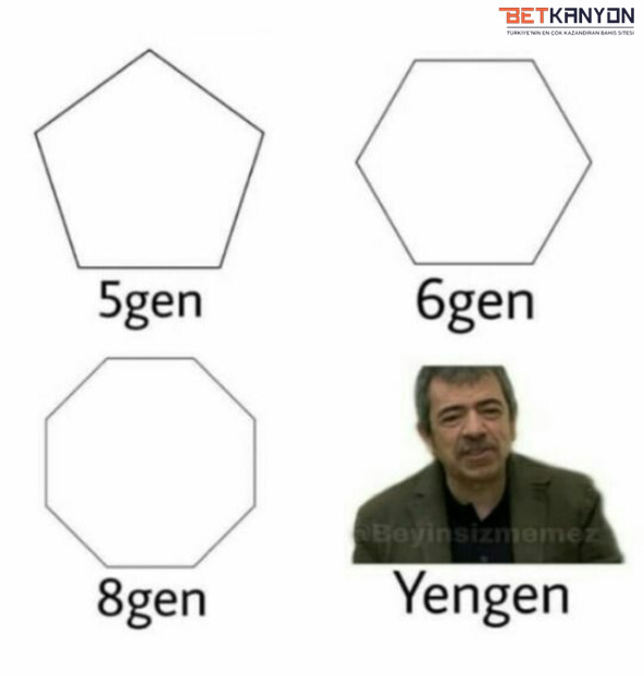5gen 8gen BETKANYON...