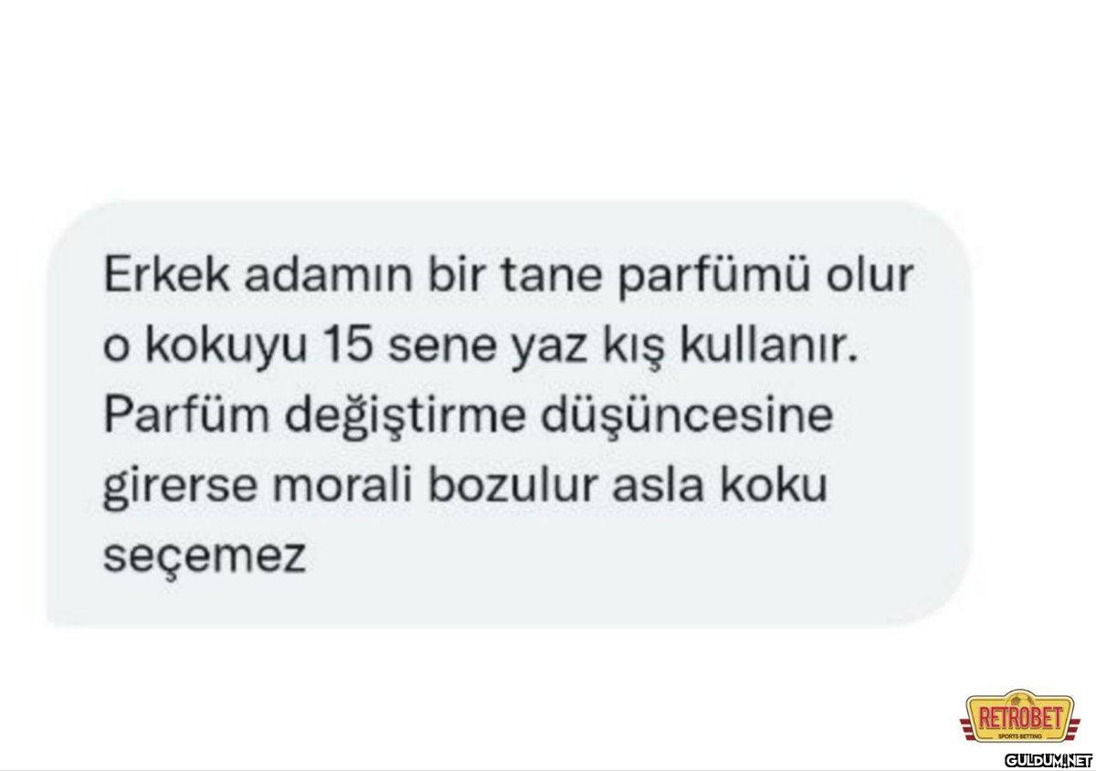 Erkek adamın bir tane...