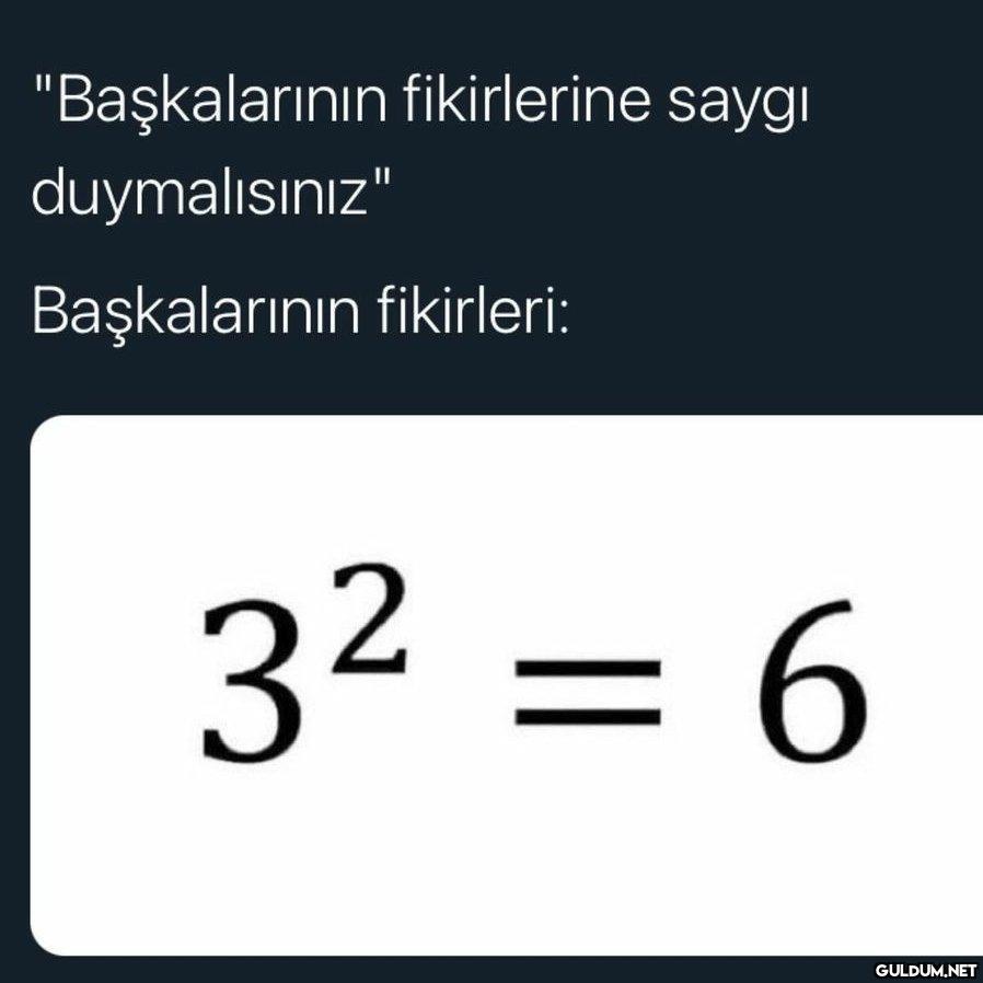 "Başkalarının fikirlerine...