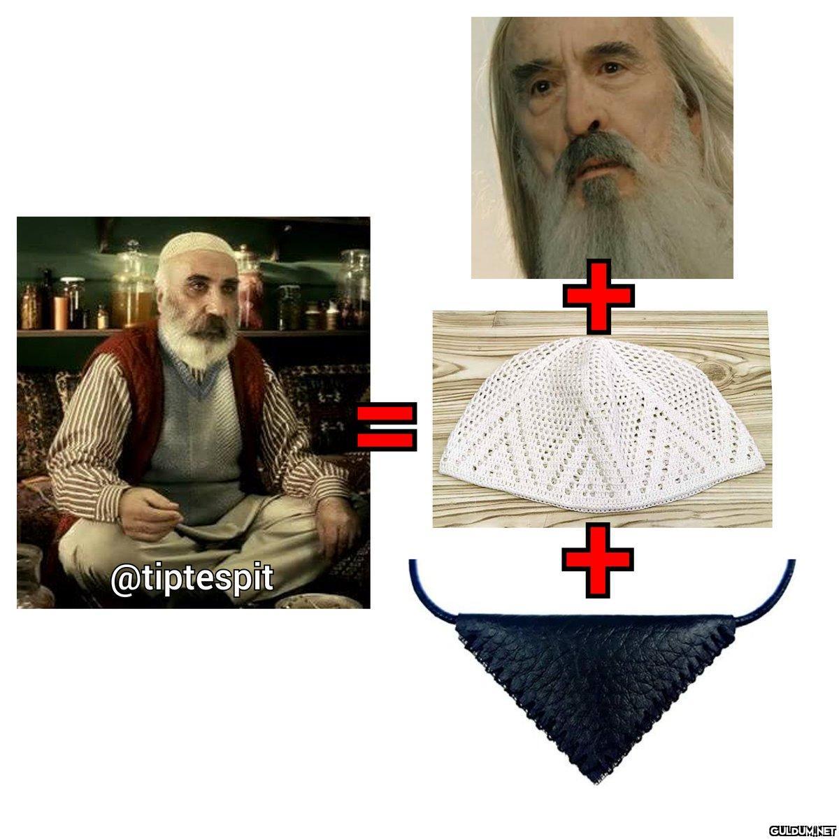 Saruman + Takke + Muska =...