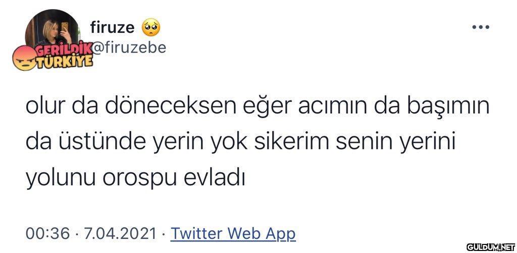 firuze GERİLDİK@firuzebe...