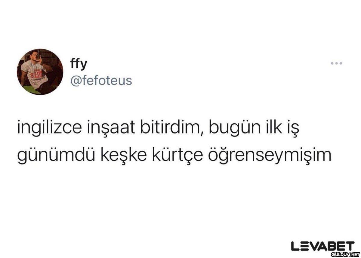 ffy @fefoteus ingilizce...