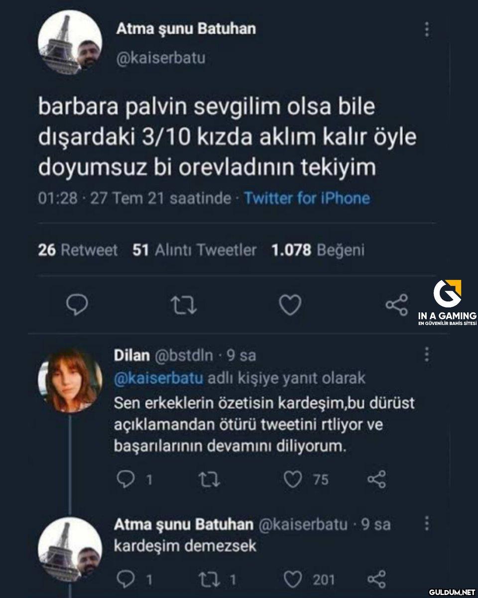562-) Kardeşim demezsek...