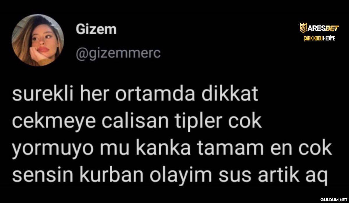 Gizem @gizemmerc ARESBET...