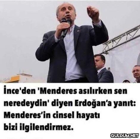 İnce'den 'Menderes...