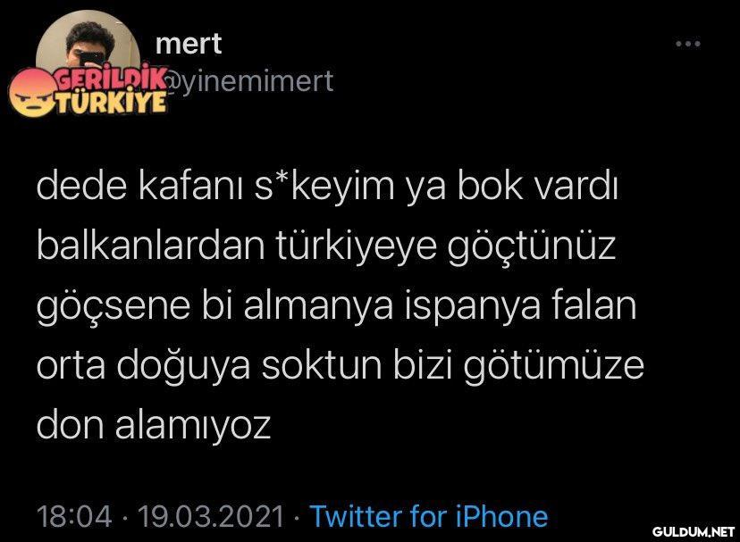 mert GERİLDİKDyinemimert...