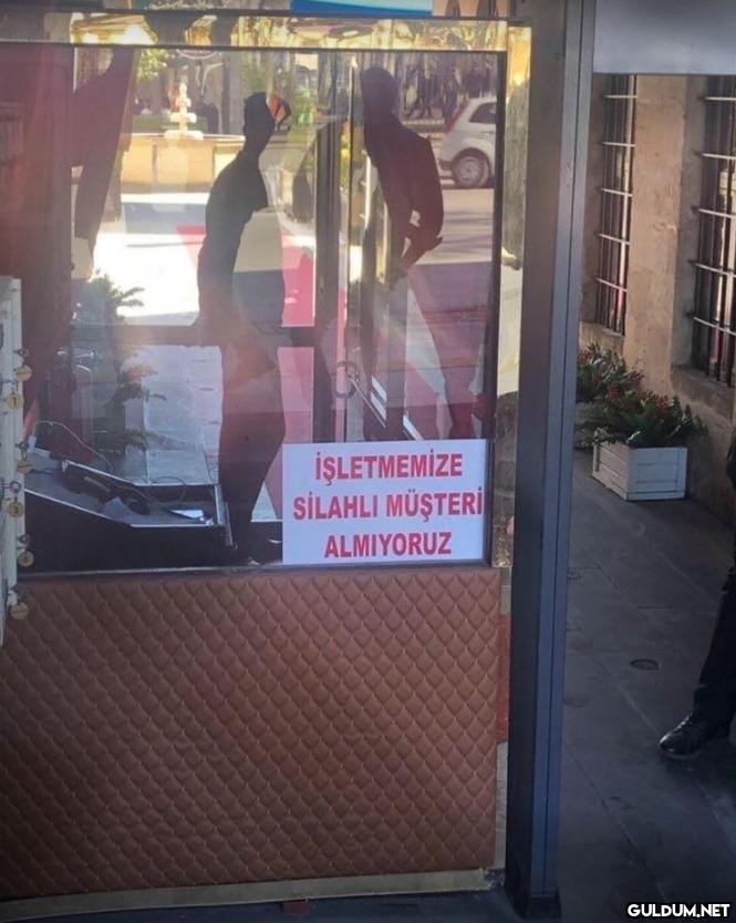 İŞLETMEMİZE SİLAHLI...
