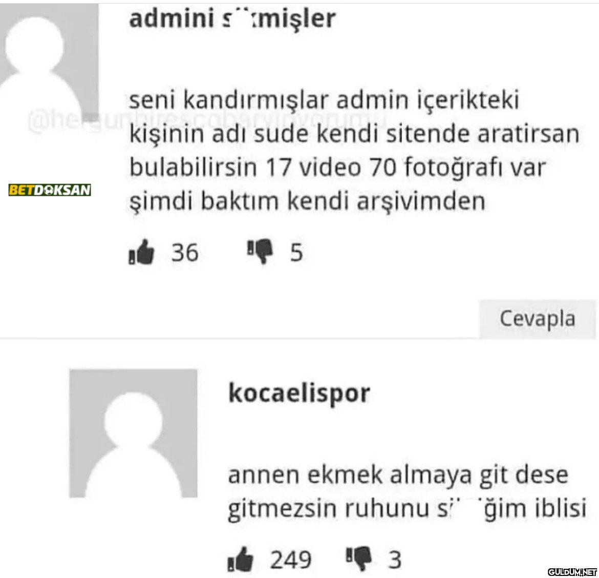 adminis:mişler seni...