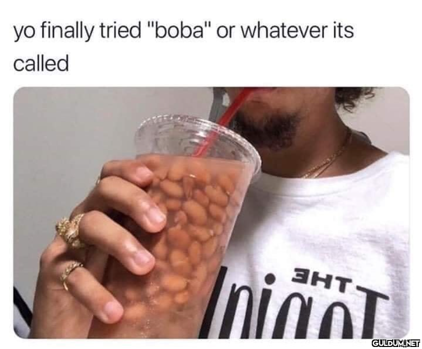 yo finally tried "boba" or...