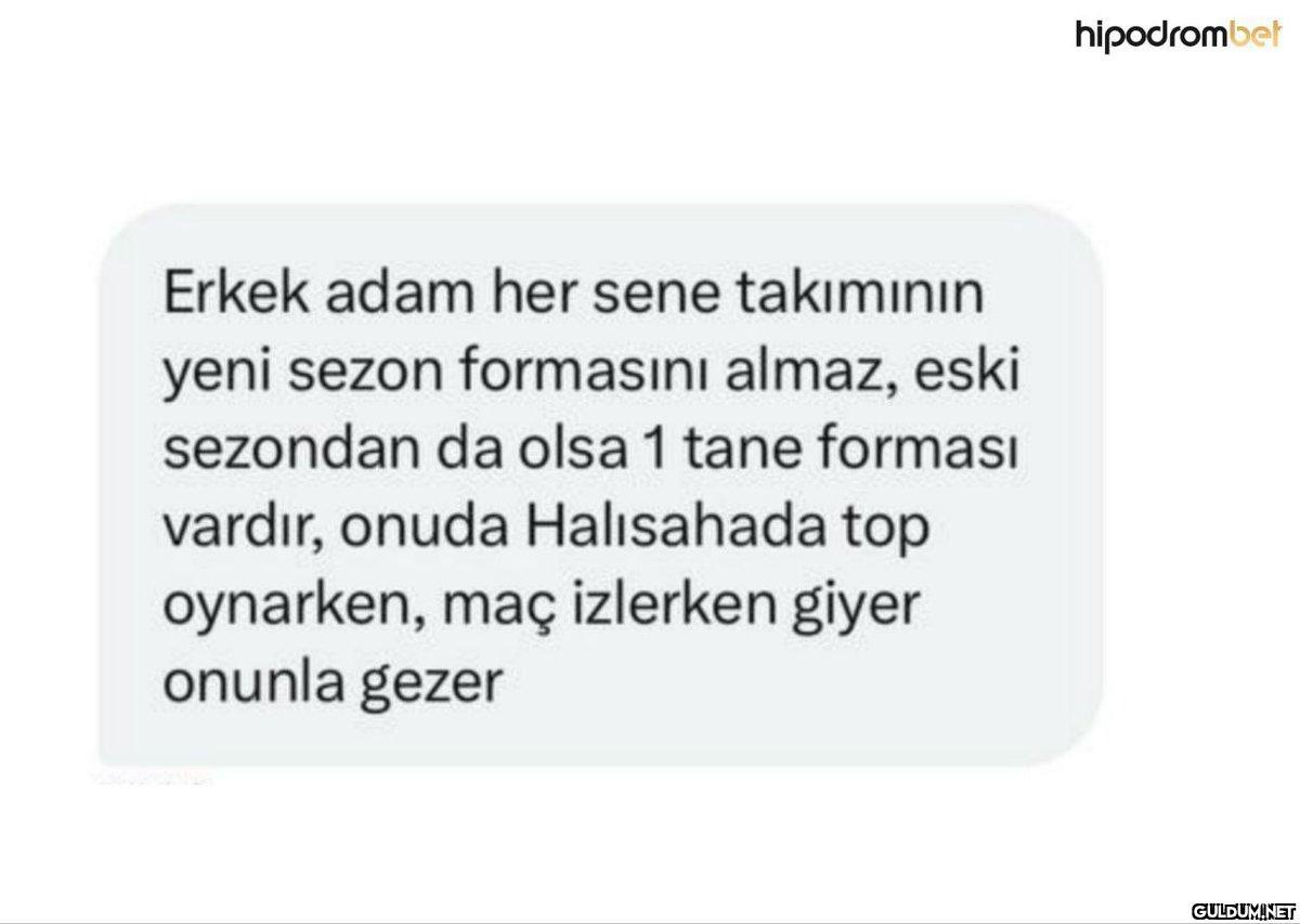 Erkek adam her sene...
