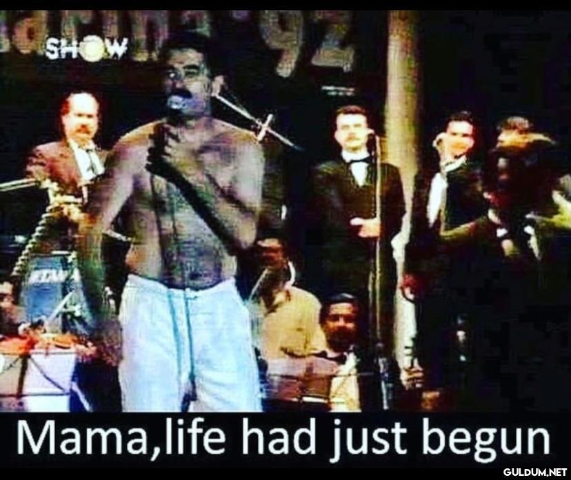 SHOW H N Mama,life had...