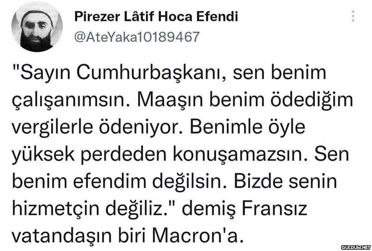Pirezer Lâtif Hoca Efendi...