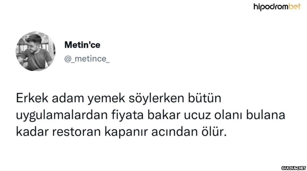 Metin'ce @_metince_...