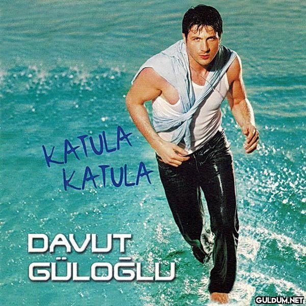Mayıs 2003  Davut...