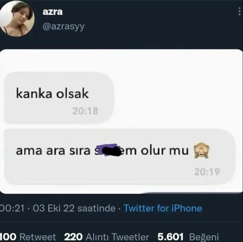 azra @azrasyy kanka olsak...