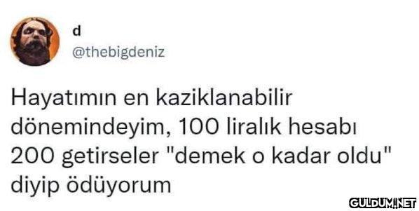 d @thebigdeniz Hayatımın...