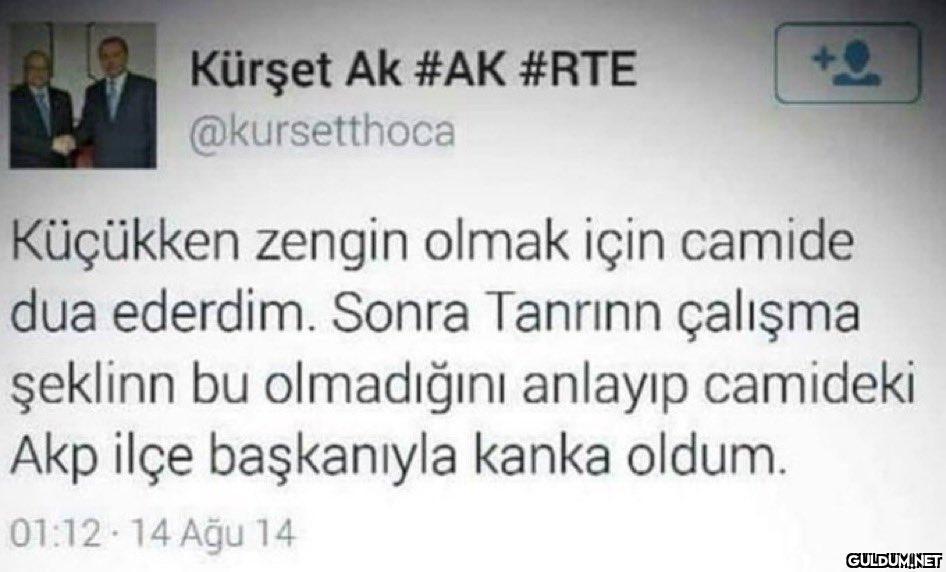Kürşet Ak #AK #RTE...