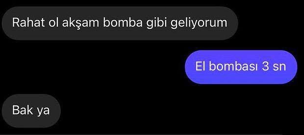 Rahat ol akşam bomba gibi...