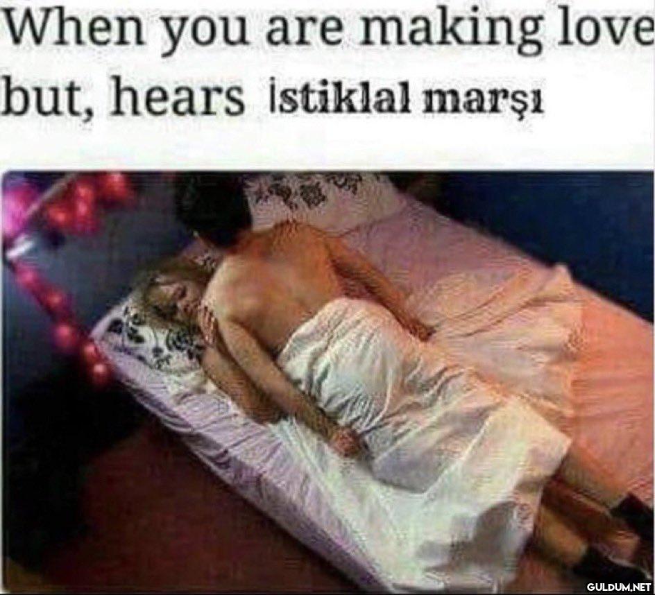 When you are making love...