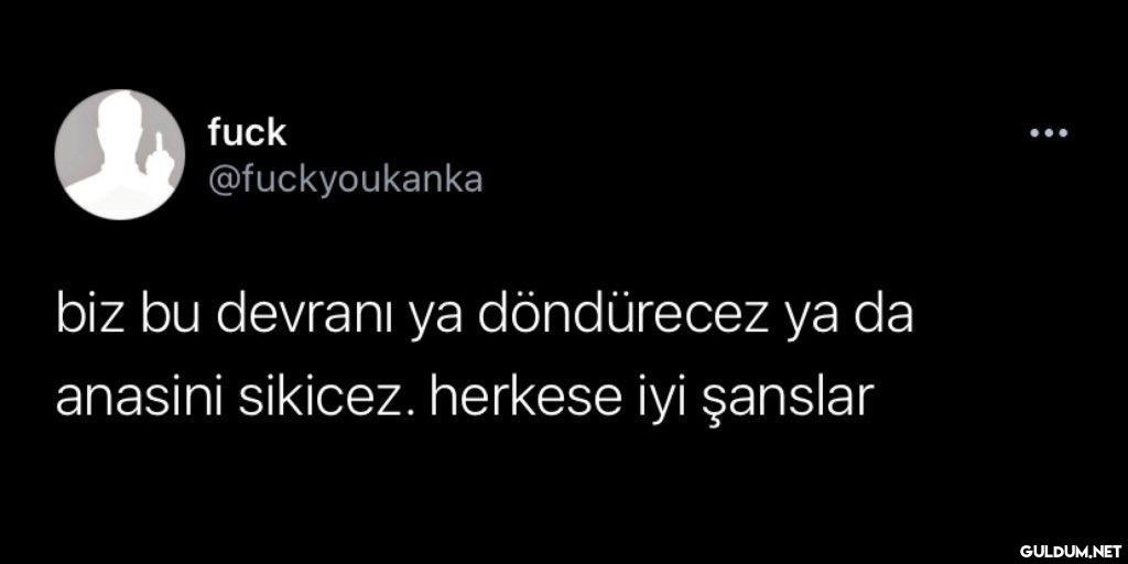 fuck @fuckyoukanka biz bu...