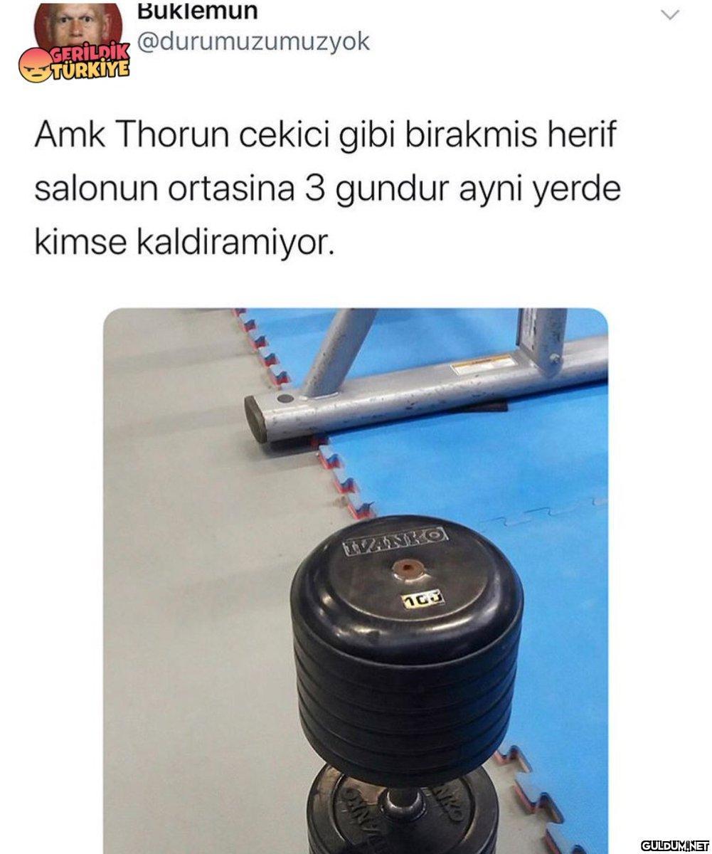 Buklemun GERİLDİK...