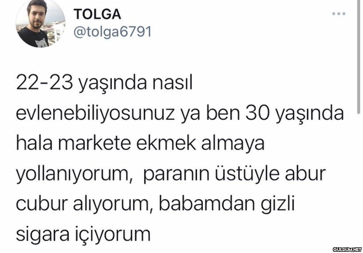 TOLGA @tolga6791 22-23...