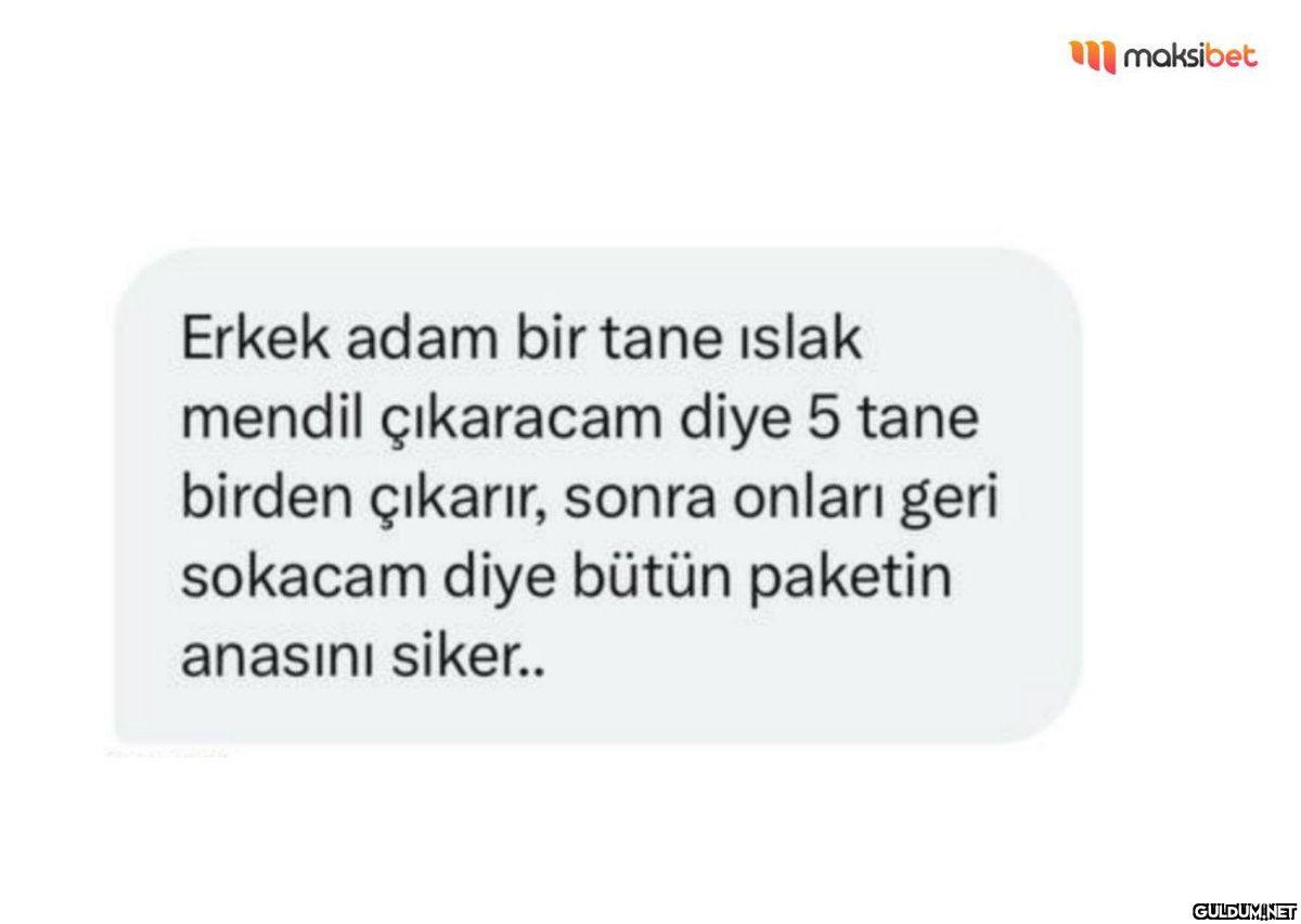 Erkek adam bir tane ıslak...