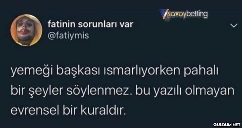 fatinin sorunları var...