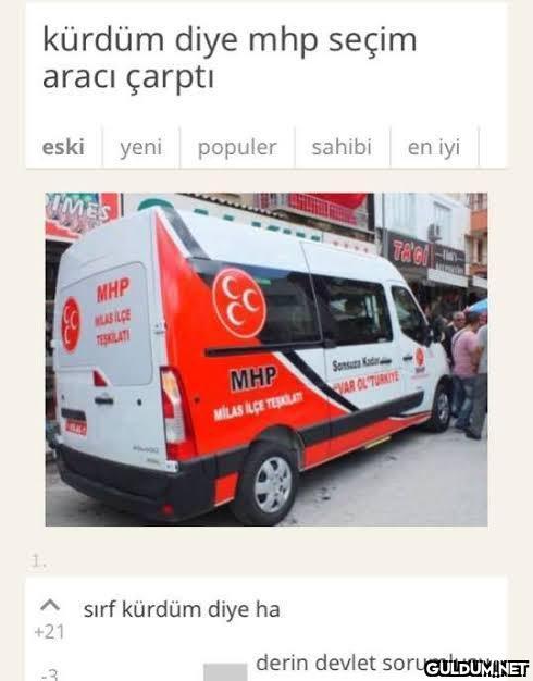 kürdüm diye mhp seçim...