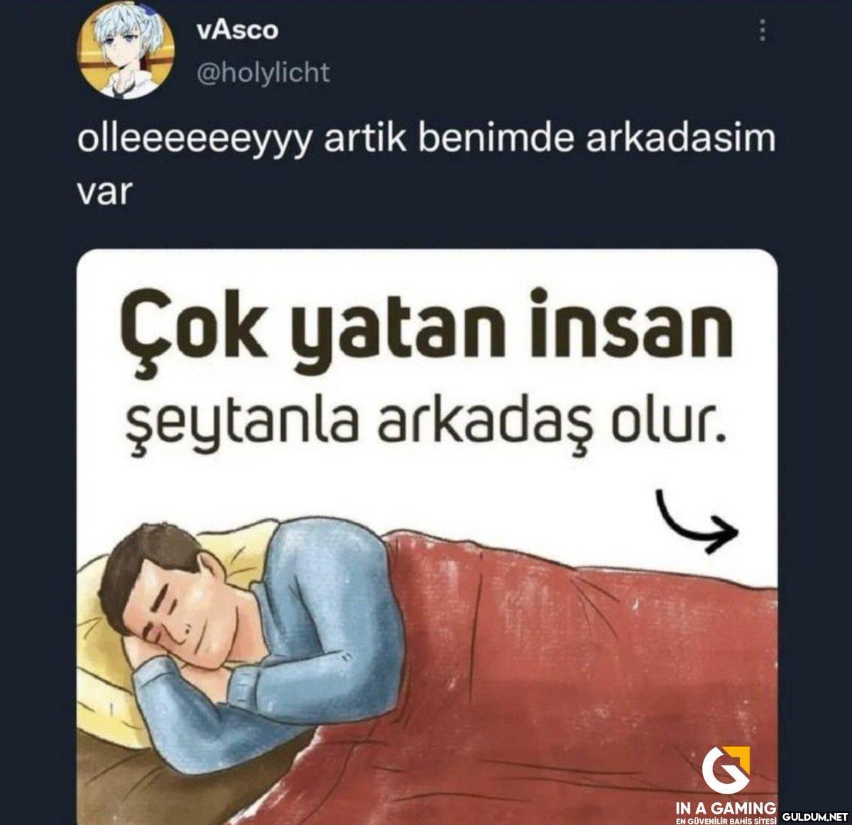 590-) Çok yatan insan...