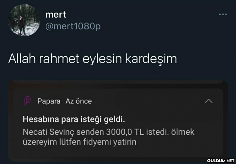 mert @mert1080p Allah...