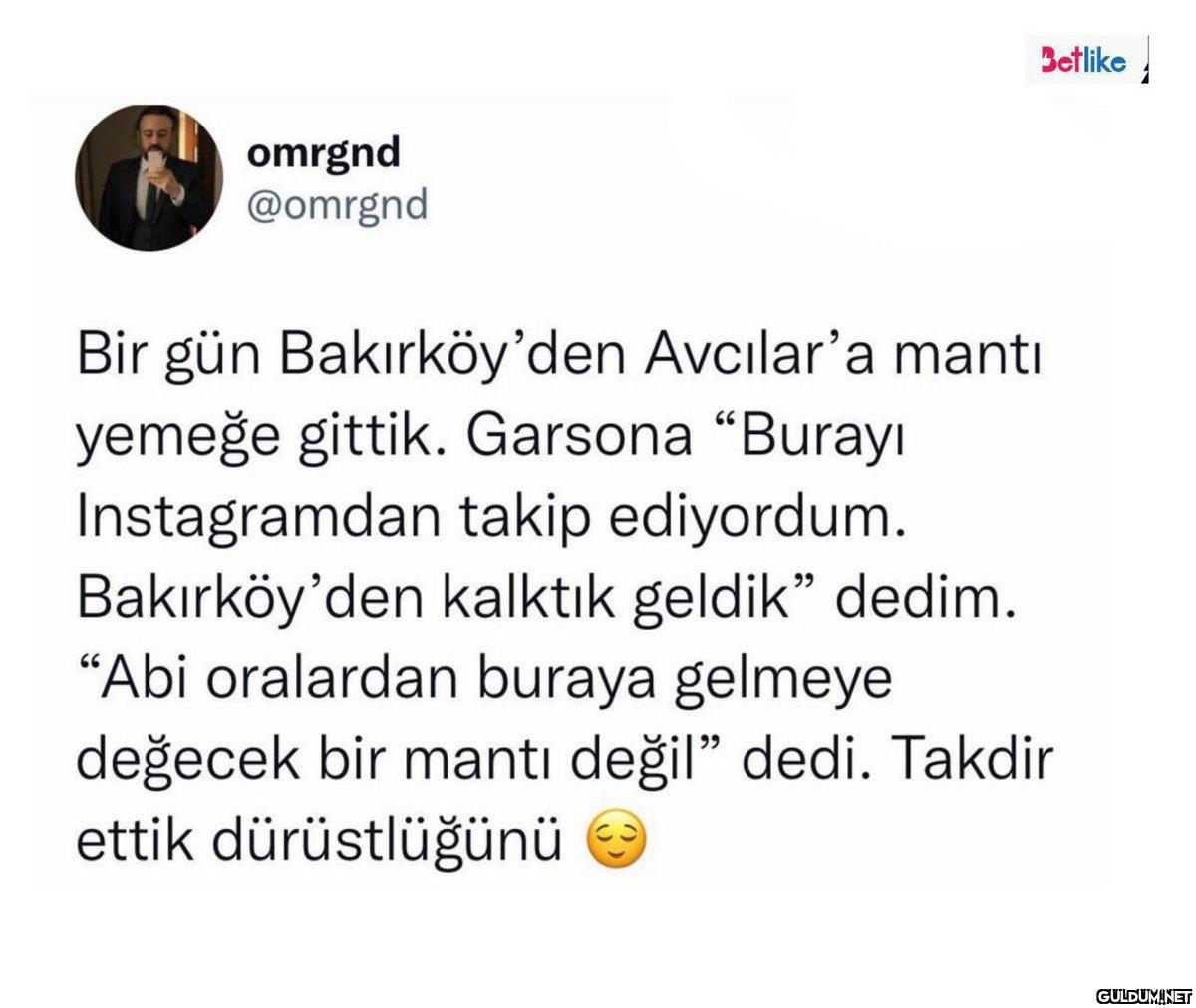 omrgnd @omrgnd Betlike Bir...