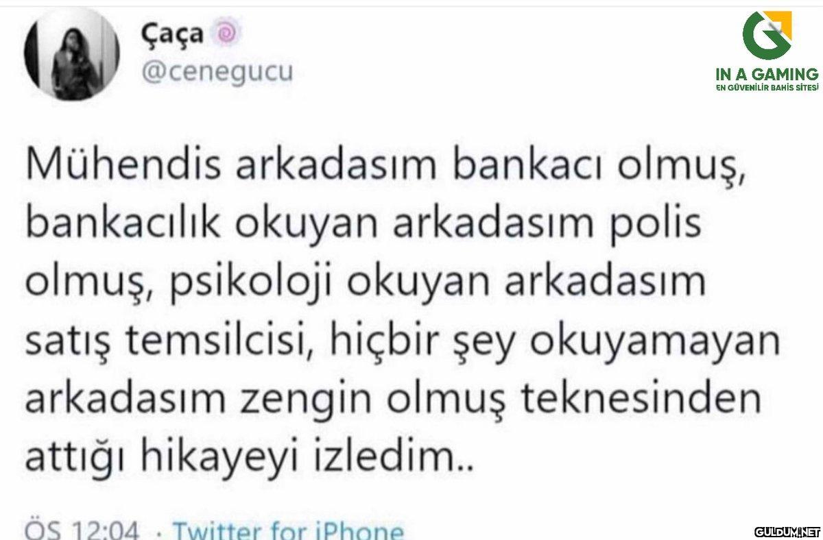 Çaça @cenegucu G IN A...