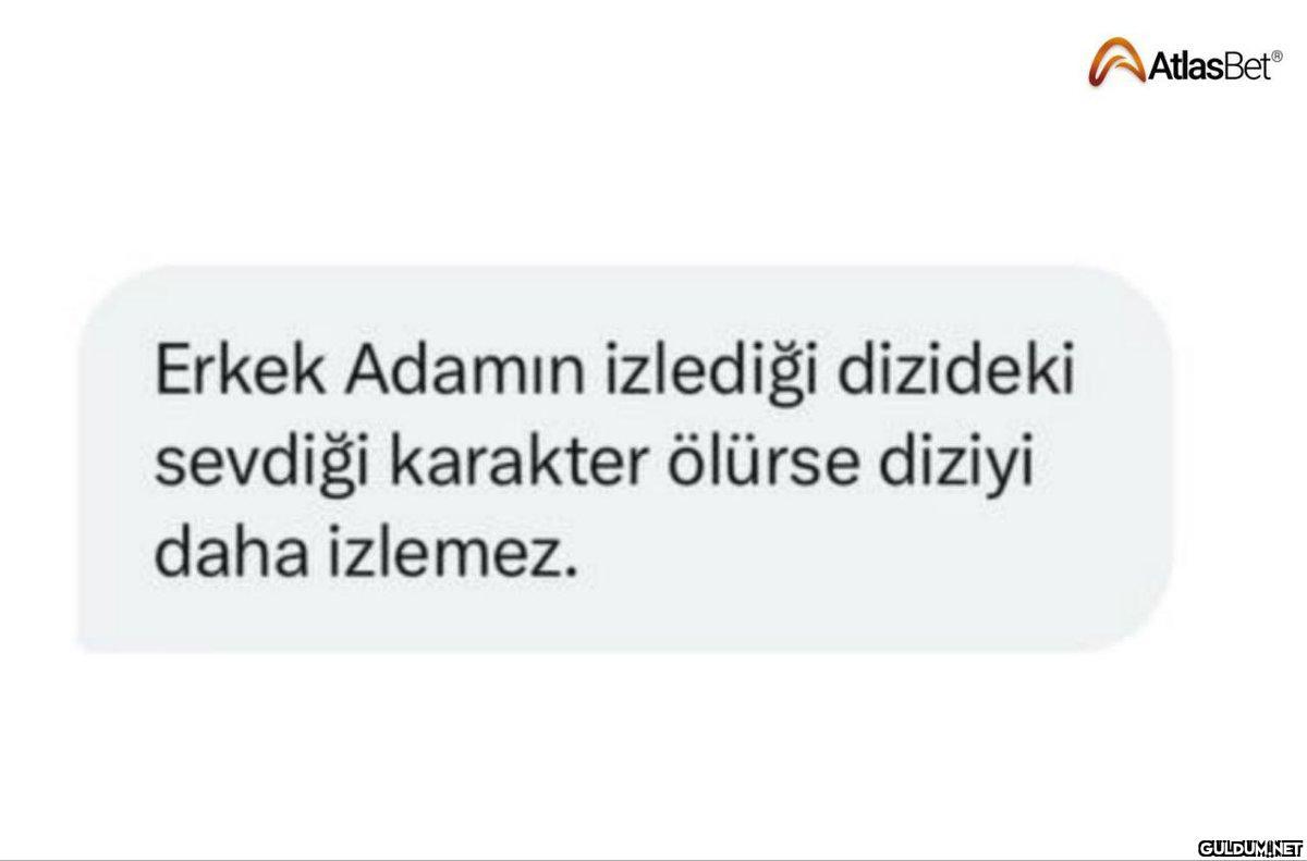 Erkek Adamın izlediği...