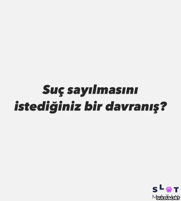 menşınlayalım...