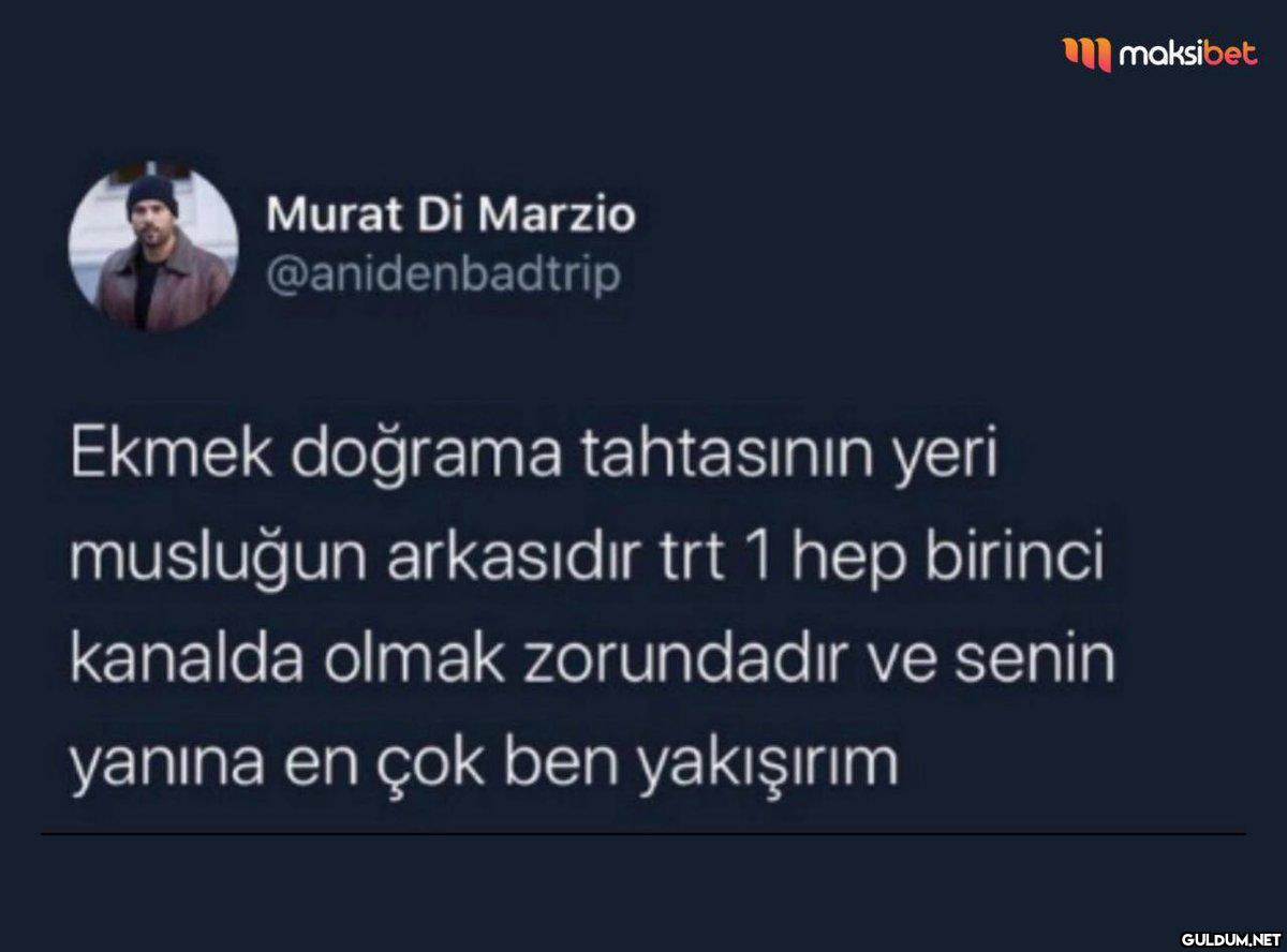 Murat Di Marzio...