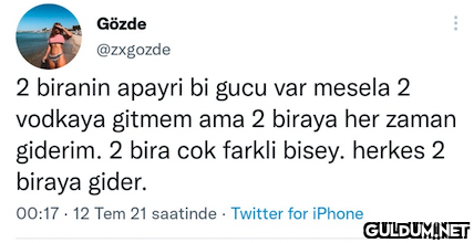 Gözde @zxgozde 2 biranin...
