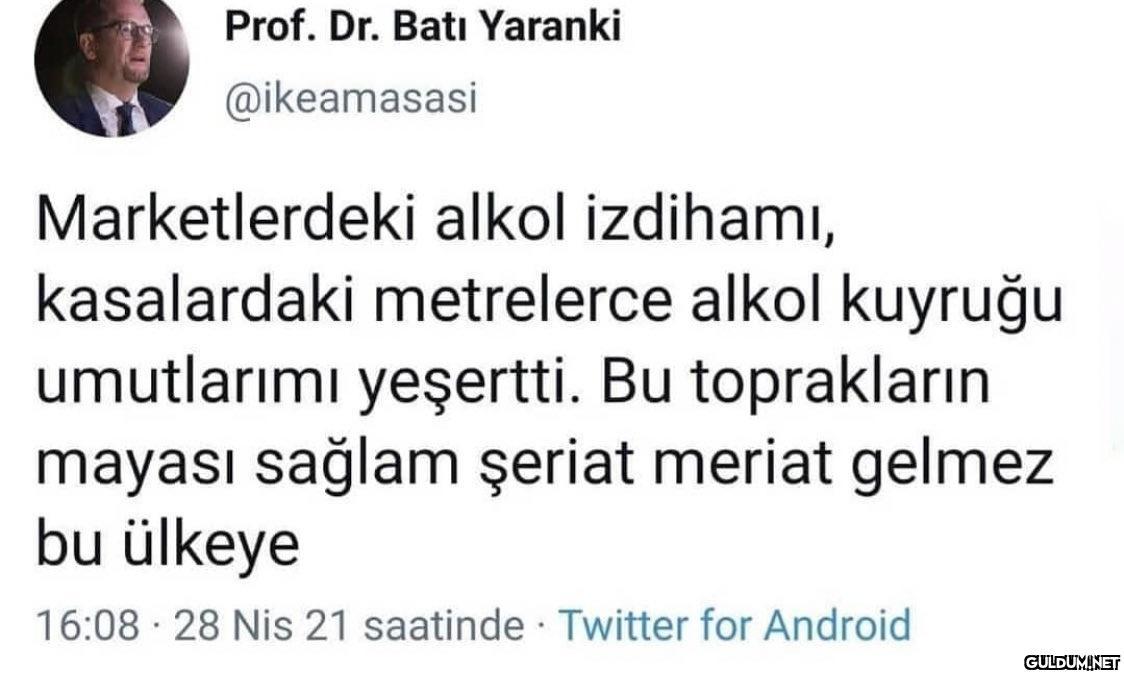Prof. Dr. Batı Yaranki...