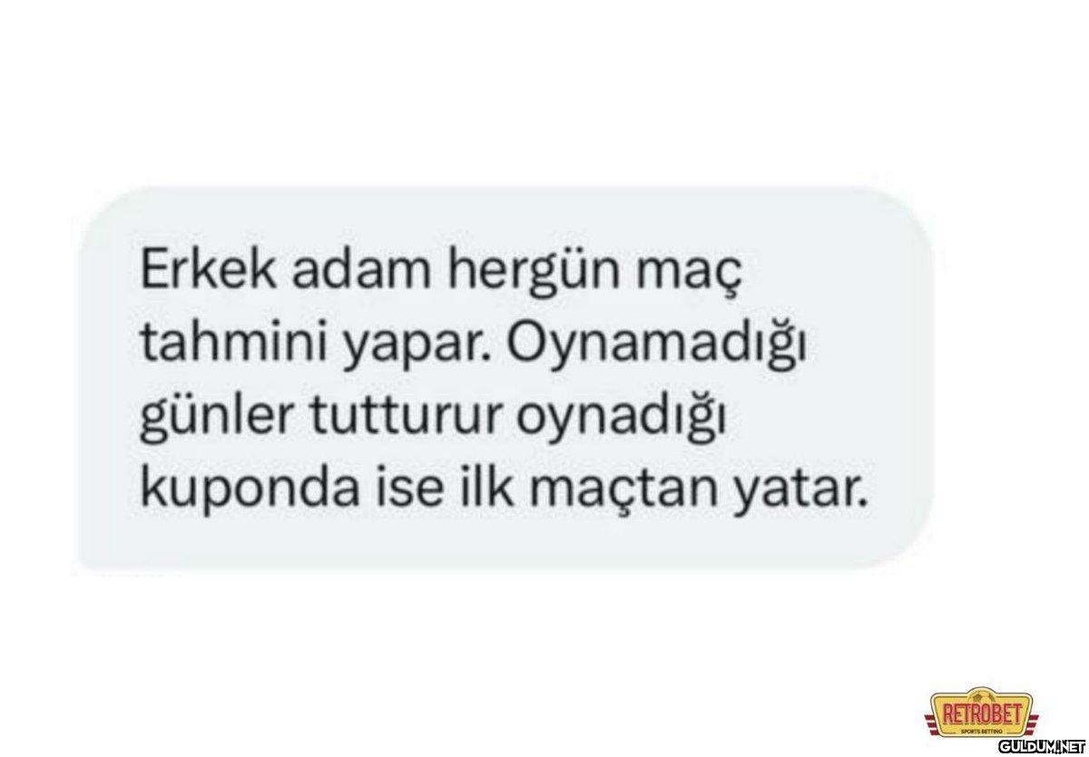 Erkek adam hergün maç...