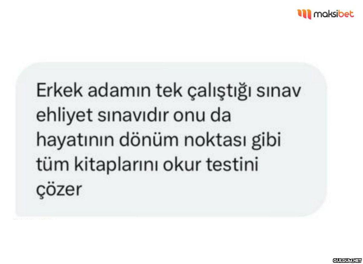 Erkek adamın tek çalıştığı...
