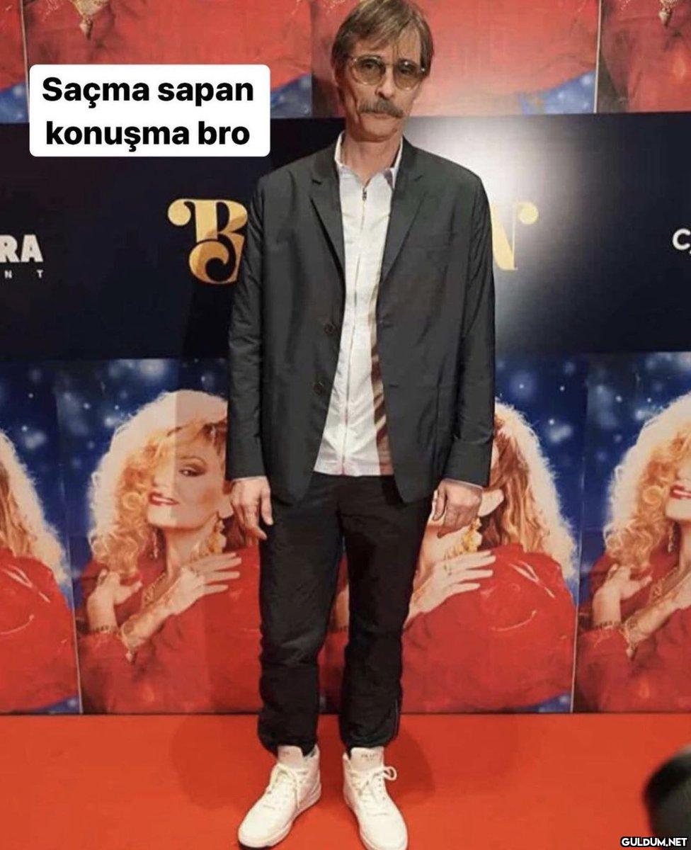 Saçma sapan konuşma bro 3...