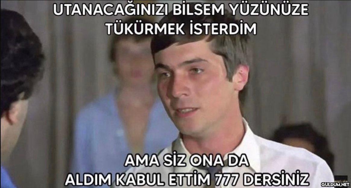 UTANACAĞINIZI BİLSEM...